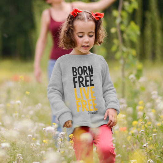 Born Free Live Free Sweatshirt - Call To Action