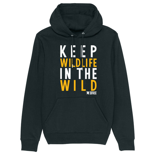 Keep Wildlife in the Wild Hoodie - Call To Action