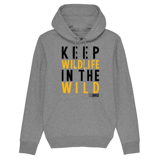 Keep Wildlife in the Wild Hoodie - Call To Action