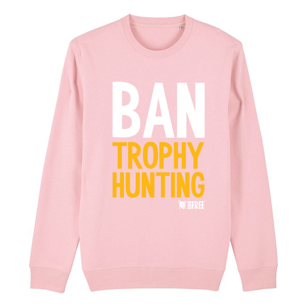 Ban Trophy Hunting Sweatshirt - Call To Action