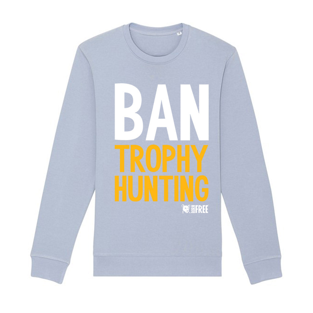 Ban Trophy Hunting Sweatshirt - Call To Action