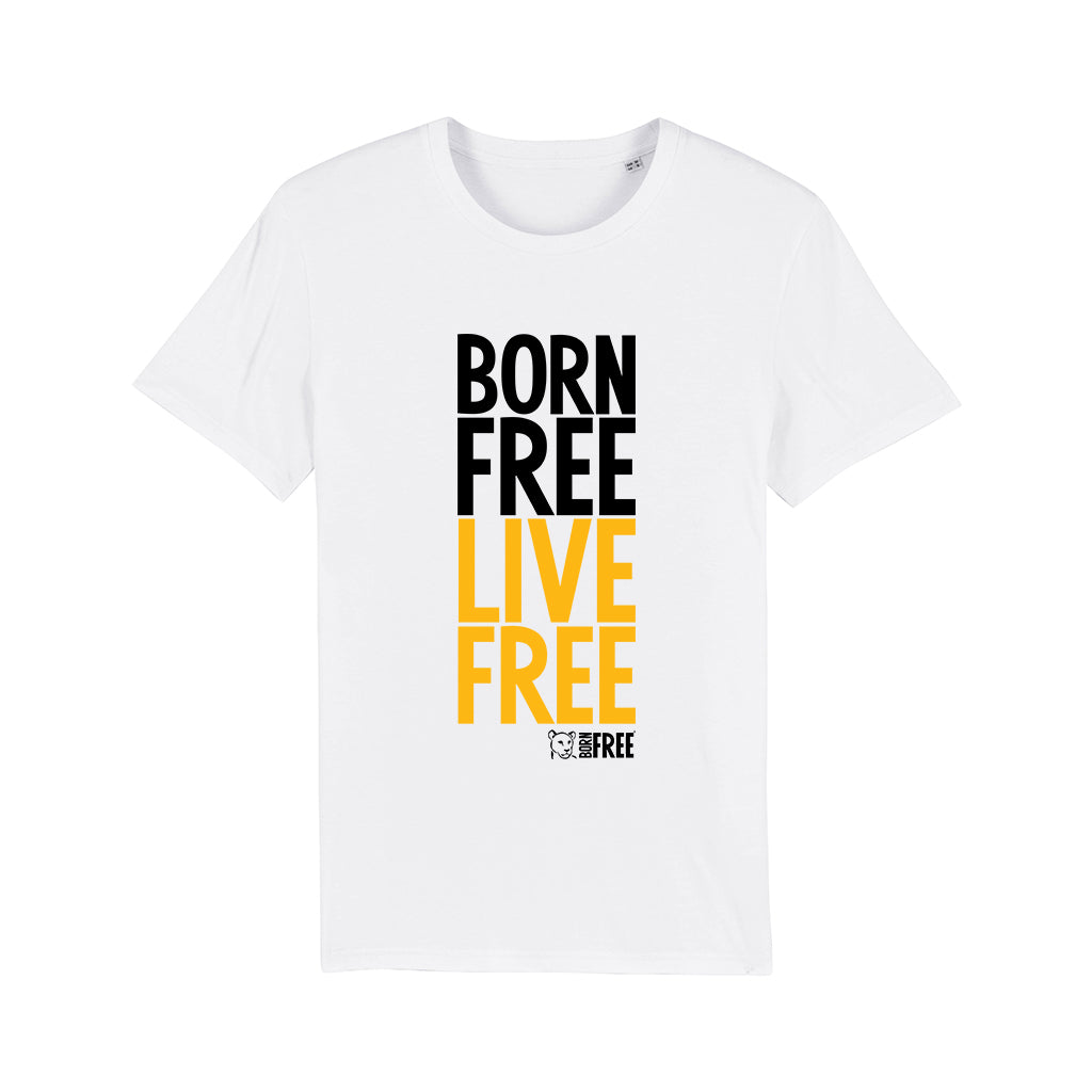 Born Free Live Free Call to Action T-Shirt