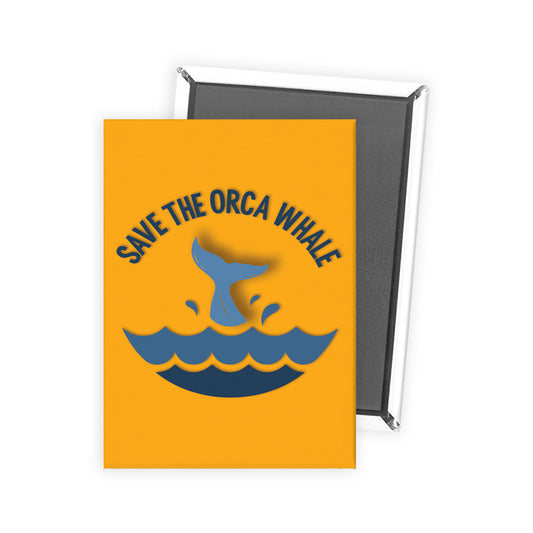 Save the Orca Whale Magnet - Call to Action