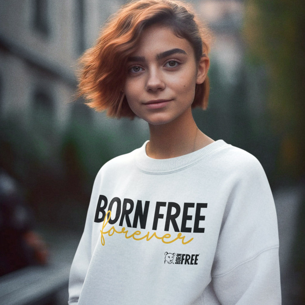 Born Free Forever Sweatshirt