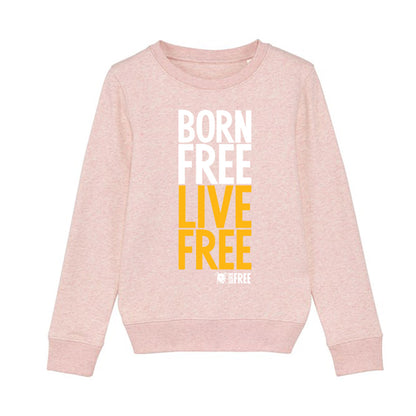 Born Free Live Free Sweatshirt - Call To Action