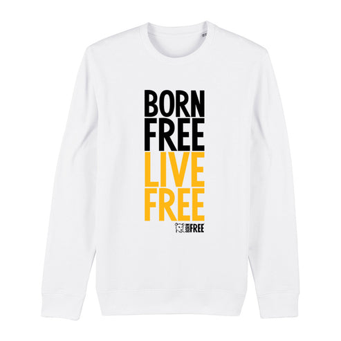 Born Free Live Free Sweatshirt - Call To Action