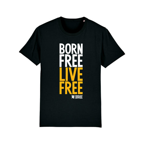 Born Free Live Free Call to Action T-Shirt