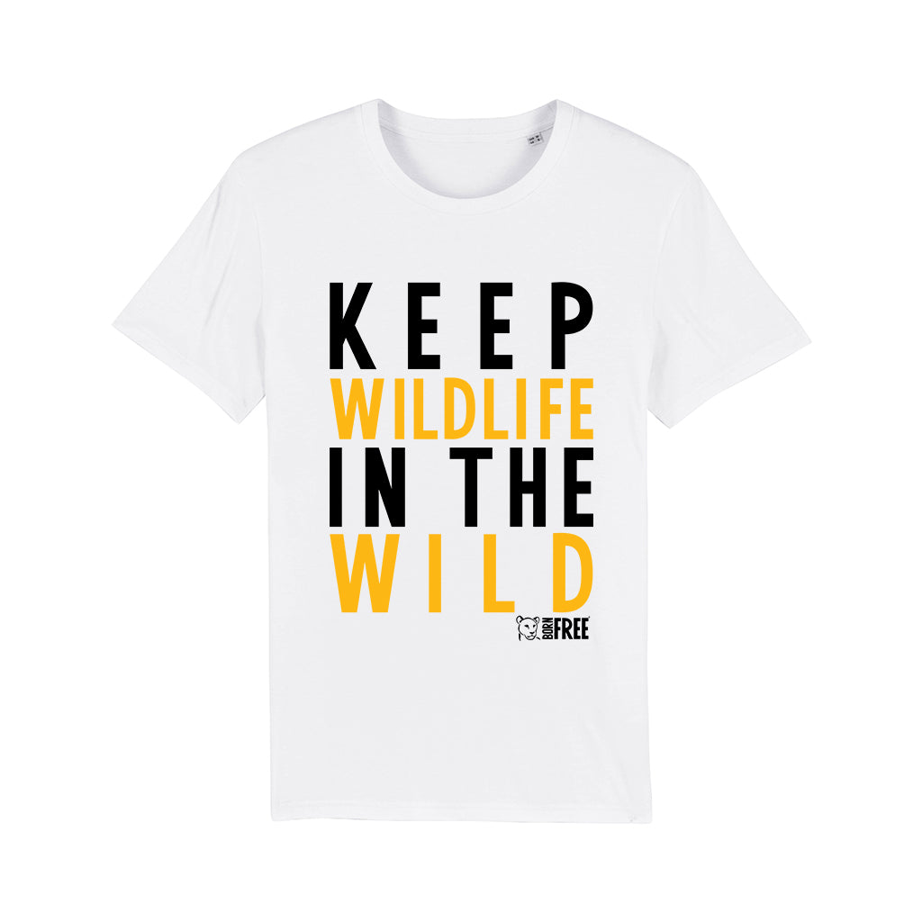 Keep Wildlife in the Wild - Born Free Call to Action T-Shirt