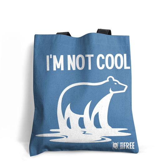 I'm Not Cool Edge-to-Edge Tote Bag